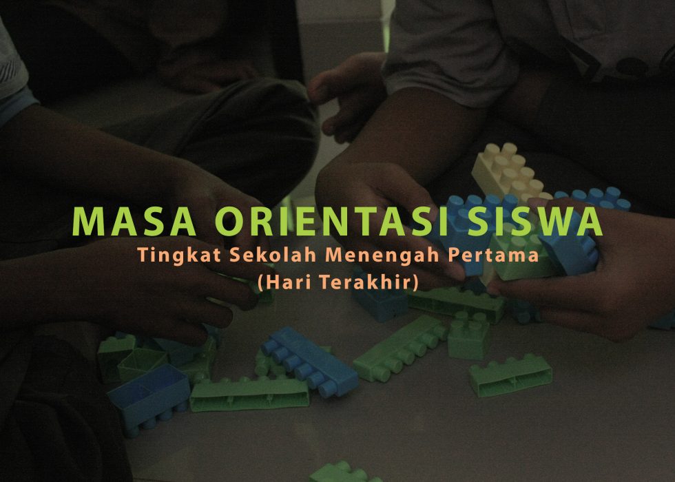 Masa Orientasi Siswa (MOS) Tingkat SMP (Hari Terakhir)